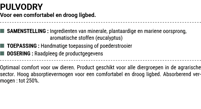 PULVODRY Voor een comfortabel en droog ligbed. ■ SAMENSTELLING : Ingredienten van minerale, plantaardige en mariene o...