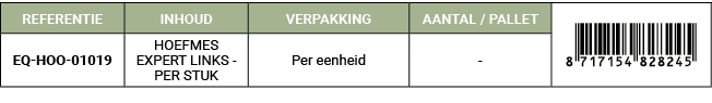 REFERENTIE,INHOUD,VERPAKKING,AANTAL / PALLET,￼,EQ HOO 01019,HOEFMES EXPERT LINKS PER STUK,Per eenheid, 