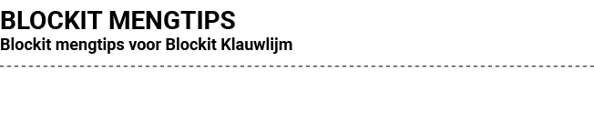 BLOCKIT MENGTIPS Blockit mengtips voor Blockit Klauwlijm