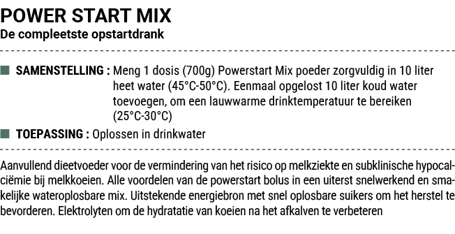 POWER START MIX De compleetste opstartdrank ■ SAMENSTELLING : Meng 1 dosis (700g) Powerstart Mix poeder zorgvuldig in...