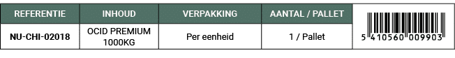REFERENTIE,INHOUD,VERPAKKING,AANTAL / PALLET,￼,NU CHI 02018,OCID PREMIUM 1000KG,Per eenheid,1 / Pallet