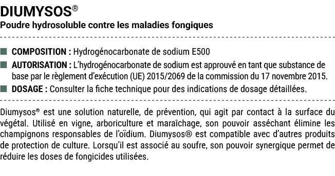 DIUMYSOS® Poudre hydrosoluble contre les maladies fongiques ■ COMPOSITION : Hydrog nocarbonate de sodium E500 ■ AUTOR...