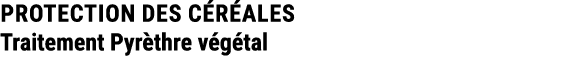 PROTECTION DES c r ales Traitement Pyr thre v g tal