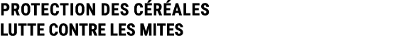 PROTECTION DES c r ales LUTTE CONTRE LES MITES 