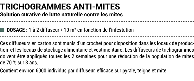 TRICHOGRAMMES ANTI MITES Solution curative de lutte naturelle contre les mites ■ DOSAGE : 1  2 diffuseur / 10 m² en ...