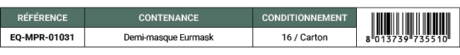 R F RENCE,CONTENANCE,CONDITIONNEMENT,￼,EQ MPR 01031,Demi masque Eurmask,16 / Carton
