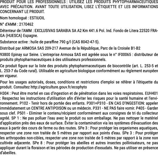 PRODUIT POUR LES PROFESSIONNELS : UTILISEZ LES PRODUITS PHYTOPHARMACEUTIQUES AVEC PR CAUTION. AVANT TOUTE UTILISATION...