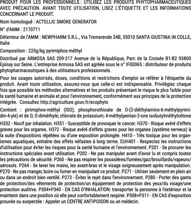 PRODUIT POUR LES PROFESSIONNELS : UTILISEZ LES PRODUITS PHYTOPHARMACEUTIQUES AVEC PR CAUTION. AVANT TOUTE UTILISATION...