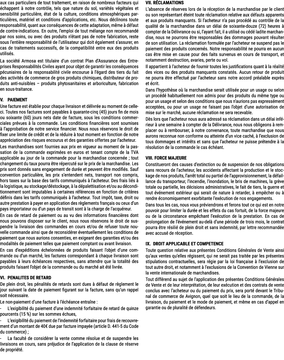 aux cas particuliers de tout traitement, en raison de nombreux facteurs qui chappent   notre contr le, tels que natu...