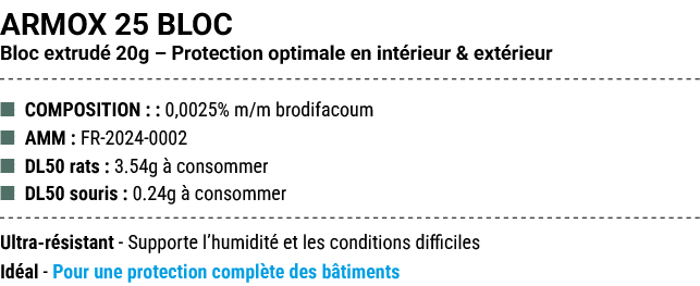 ARMOX 25 BLOC Bloc extrud 20g – Protection optimale en int rieur & ext rieur ■ COMPOSITION : : 0,0025% m/m brodifaco...