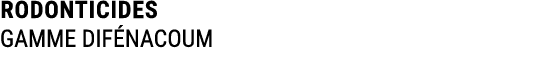 RODONTICIDES GAMME DIF NACOUM