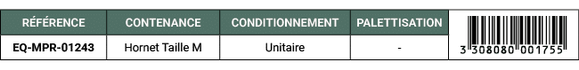 R F RENCE,CONTENANCE,CONDITIONNEMENT,PALETTISATION,￼,EQ MPR 01243,Hornet Taille M,Unitaire, 