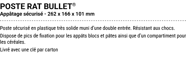 POSTE RAT BULLET® App tage s curis 262 x 166 x 101 mm Poste s curis  en plastique tr s solide muni d’une double entr...