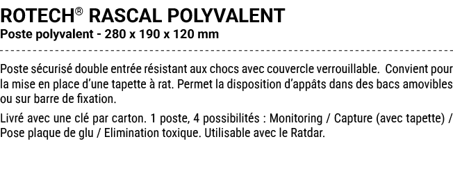 ROTECH® RASCAL POLYVALENT Poste polyvalent 280 x 190 x 120 mm Poste s curis double entr e r sistant aux chocs avec c...