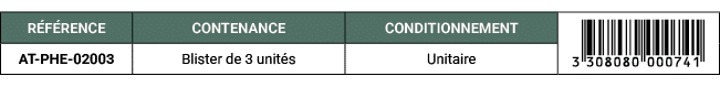R F RENCE,CONTENANCE,CONDITIONNEMENT,￼,AT PHE 02003,Blister de 3 unit s,Unitaire