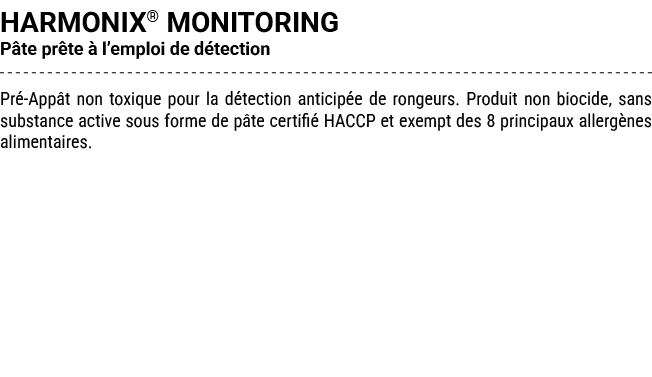HARMONIX® MONITORING P te pr te  l’emploi de d tection Pr  App t non toxique pour la d tection anticip e de rongeurs...