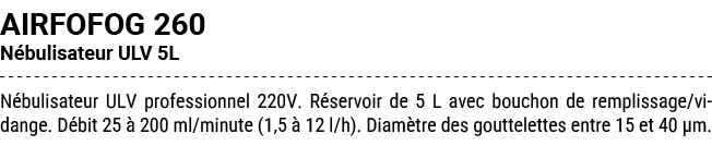 AIRFOFOG 260 N bulisateur ULV 5L N bulisateur ULV professionnel 220V. R servoir de 5 L avec bouchon de remplissage/vi...