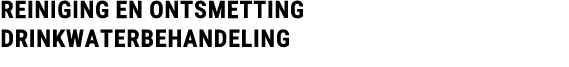 REINIGING en ontsmetting DRINKWATERBEHANDELING 