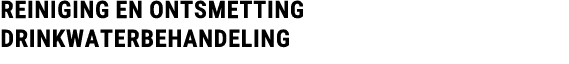REINIGING en ontsmetting DRINKWATERBEHANDELING 