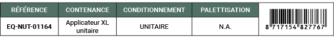 R F RENCE,CONTENANCE,CONDITIONNEMENT,PALETTISATION,￼,EQ NUT 01164,Applicateur XL unitaire,UNITAIRE,N.A. 