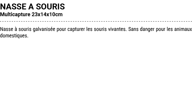 NASSE A SOURIS Multicapture 23x14x10cm Nasse  souris galvanis e pour capturer les souris vivantes. Sans danger pour ...