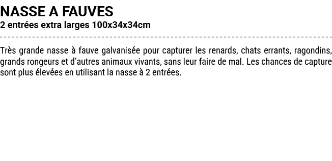 NASSE A FAUVES 2 entr es extra larges 100x34x34cm Tr s grande nasse  fauve galvanis e pour capturer les renards, cha...