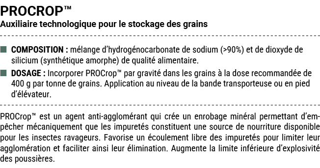 PROCROP™ Auxiliaire technologique pour le stockage des grains ■ COMPOSITION : m lange d’hydrog nocarbonate de sodium ...