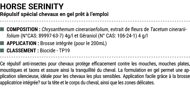 HORSE SERINITY R pulsif sp cial chevaux en gel pr t  l’emploi ■ COMPOSITION : Chrysanthemum cinerariaefolium, extrai...