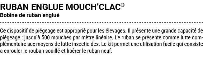 RUBAN ENGLUE MOUCH’CLAC® Bobine de ruban englu Ce dispositif de pi geage est appropri  pour les  levages. Il pr sent...