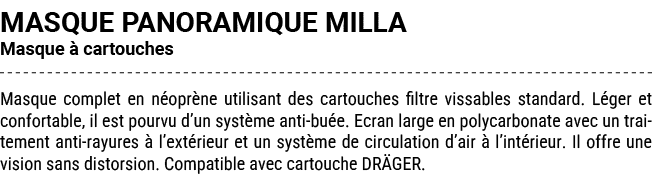 MASQUE PANORAMIQUE MILLA Masque  cartouches Masque complet en n opr ne utilisant des cartouches filtre vissables sta...