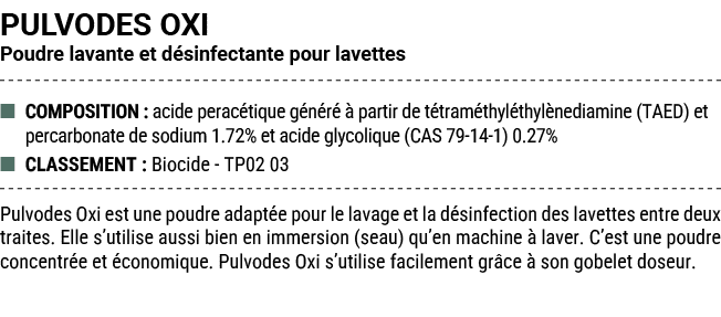 PULVODES OXI Poudre lavante et d sinfectante pour lavettes ■ COMPOSITION : acide perac tique g n r   partir de t tra...