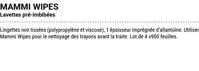 MAMMI WIPES Lavettes pr imbib es Lingettes non tiss es (polypropyl ne et viscose), 1  paisseur impr gn e d’allanto n...