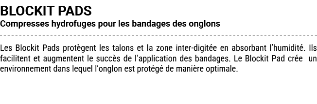 BLOCKIT PADS Compresses hydrofuges pour les bandages des onglons Les Blockit Pads prot gent les talons et la zone int...