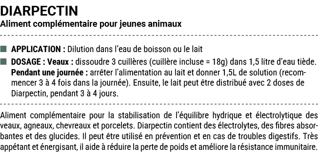 DIARPECTIN Aliment compl mentaire pour jeunes animaux ■ APPLICATION : Dilution dans l’eau de boisson ou le lait ■ DOS...