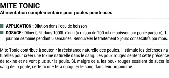 MITE TONIC Alimentation compl mentaire pour poules pondeuses ■ APPLICATION : Dilution dans l’eau de boisson ■ DOSAGE ...