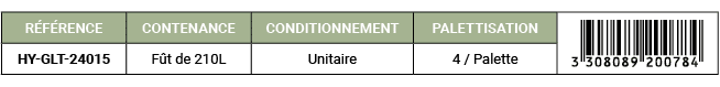 R F RENCE,CONTENANCE,CONDITIONNEMENT,PALETTISATION,￼,HY GLT 24015,F t de 210L,Unitaire,4 / Palette 