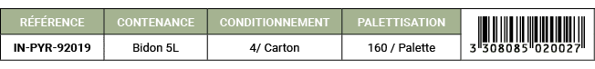 R F RENCE,CONTENANCE,CONDITIONNEMENT,PALETTISATION,￼,IN PYR 92019,Bidon 5L,4/ Carton,160 / Palette