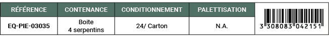 R F RENCE,CONTENANCE,CONDITIONNEMENT,PALETTISATION,￼,EQ PIE 03035,Boite 4 serpentins,24/ Carton,N.A. 