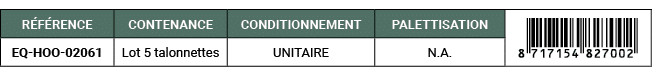R F RENCE,CONTENANCE,CONDITIONNEMENT,PALETTISATION,￼,EQ HOO 02061,Lot 5 talonnettes,UNITAIRE,N.A. 
