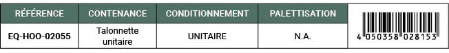R F RENCE,CONTENANCE,CONDITIONNEMENT,PALETTISATION,￼,EQ HOO 02055,Talonnette unitaire,UNITAIRE,N.A. 