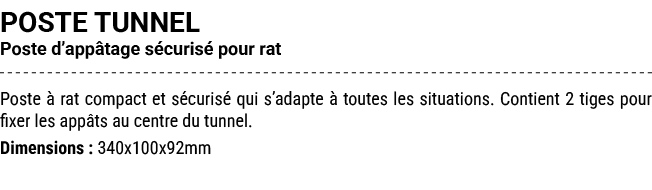 POSTE TUNNEL Poste d’app tage s curis pour rat Poste   rat compact et s curis  qui s’adapte   toutes les situations....