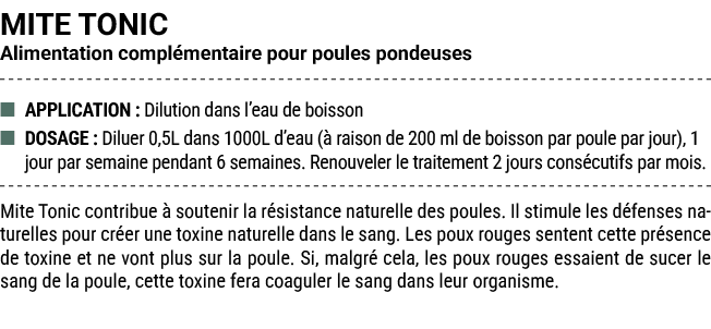 MITE TONIC Alimentation compl mentaire pour poules pondeuses ■ APPLICATION : Dilution dans l’eau de boisson ■ DOSAGE ...