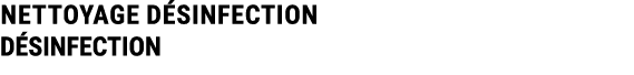 NETTOYAGE D SINFECTION D SINFECTION 