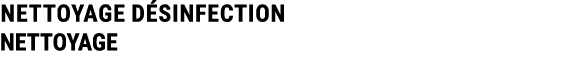 NETTOYAGE D SINFECTION NETTOYAGE 