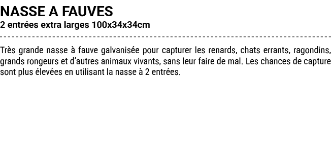 NASSE A FAUVES 2 entr es extra larges 100x34x34cm Tr s grande nasse  fauve galvanis e pour capturer les renards, cha...