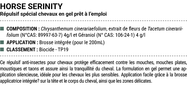 HORSE SERINITY R pulsif sp cial chevaux en gel pr t  l’emploi ■ COMPOSITION : Chrysanthemum cinerariaefolium, extrai...