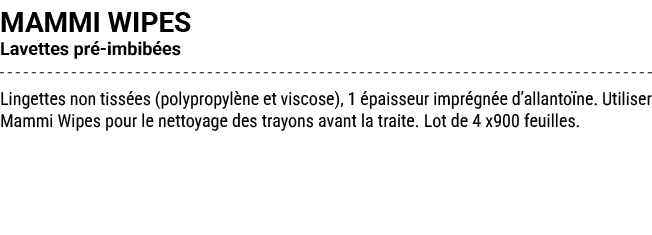 MAMMI WIPES Lavettes pr imbib es Lingettes non tiss es (polypropyl ne et viscose), 1  paisseur impr gn e d’allanto n...