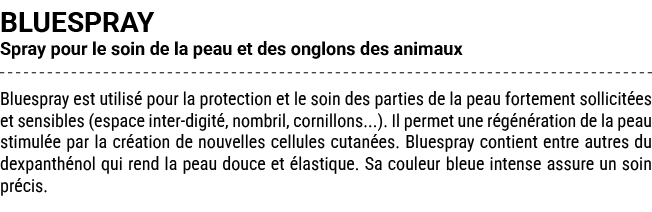 BLUESPRAY Spray pour le soin de la peau et des onglons des animaux Bluespray est utilis pour la protection et le soi...