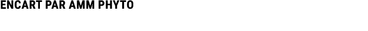 ENCART PAR AMM PHYTO