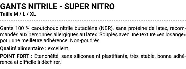 GANTS NITRILE SUPER NITRO Taille M / L / XL Gants 100 % caoutchouc nitrile butadi ne (NBR), sans prot ine de latex, r...